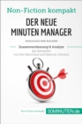 Der neue Minuten Manager. Zusammenfassung & Analyse des Bestsellers von Ken Blanchard und Spencer Johnson : Autonomie statt Autoritat - eBook