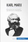Karl Marx : Klassenkampf und Kapital - Der Mensch im Mittelpunkt - eBook