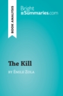 The Kill by Emile Zola (Book Analysis) : Detailed Summary, Analysis and Reading Guide - eBook