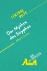 Der Mythos des Sisyphos von Albert Camus (Lekturehilfe) : Detaillierte Zusammenfassung, Personenanalyse und Interpretation - eBook