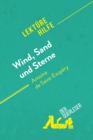 Wind, Sand und Sterne von Antoine de Saint-Exupery (Lekturehilfe) : Detaillierte Zusammenfassung, Personenanalyse und Interpretation - eBook
