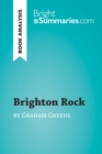 Brighton Rock by Graham Greene (Book Analysis) : Detailed Summary, Analysis and Reading Guide - eBook
