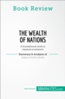 Book Review: The Wealth of Nations by Adam Smith : A foundational work in classical economics - eBook