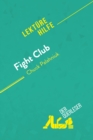 Fight Club von Chuck Palahniuk (Lekturehilfe) : Detaillierte Zusammenfassung, Personenanalyse und Interpretation - eBook