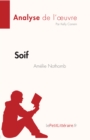 Soif d'Amelie Nothomb (Analyse de l'œuvre) : Resume complet et analyse detaillee de l'oeuvre - eBook