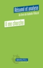 Il me cherche (Resume et analyse du livre deIsabelle Filliozat) - eBook