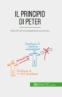 Il Principio di Peter : Dite NO all'incompetenza sul lavoro - eBook