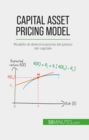 Capital Asset Pricing Model : Modello di determinazione del prezzo del capitale - eBook