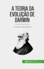 A Teoria da Evolucao de Darwin - eBook