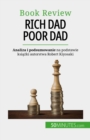 Rich Dad Poor Dad : Bogacenie sie - umiejetnosc, ktorej nie da sie nauczyc - eBook