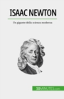 Isaac Newton : Un gigante della scienza moderna - eBook