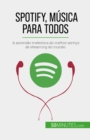 Spotify, Musica para Todos - eBook