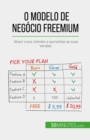 O modelo de negocio freemium - eBook