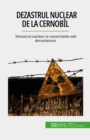 Dezastrul nuclear de la Cernobil - eBook