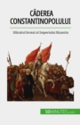 Caderea Constantinopolului - eBook