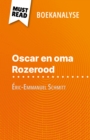Oscar en oma Rozerood van Eric-Emmanuel Schmitt (Boekanalyse) : Volledige analyse en gedetailleerde samenvatting van het werk - eBook