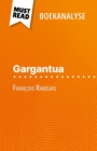 Gargantua van Francois Rabelais (Boekanalyse) : Volledige analyse en gedetailleerde samenvatting van het werk - eBook