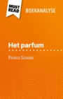 Het parfum van Patrick Suskind (Boekanalyse) : Volledige analyse en gedetailleerde samenvatting van het werk - eBook