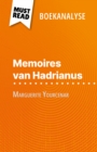 Memoires van Hadrianus van Marguerite Yourcenar (Boekanalyse) : Volledige analyse en gedetailleerde samenvatting van het werk - eBook