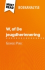 W, of De jeugdherinnering van Georges Perec (Boekanalyse) : Volledige analyse en gedetailleerde samenvatting van het werk - eBook