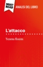 L'attacco di Yasmina Khadra (Analisi del libro) : Analisi completa e sintesi dettagliata del lavoro - eBook
