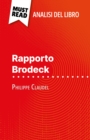 Rapporto Brodeck di Philippe Claudel (Analisi del libro) : Analisi completa e sintesi dettagliata del lavoro - eBook