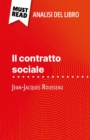 Il contratto sociale di Jean-Jacques Rousseau (Analisi del libro) : Analisi completa e sintesi dettagliata del lavoro - eBook