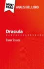 Dracula di Bram Stoker (Analisi del libro) : Analisi completa e sintesi dettagliata del lavoro - eBook