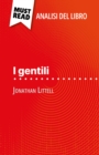 I gentili di Jonathan Littell (Analisi del libro) : Analisi completa e sintesi dettagliata del lavoro - eBook