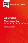 La Divina Commedia di Dante Alighieri (Analisi del libro) : Analisi completa e sintesi dettagliata del lavoro - eBook