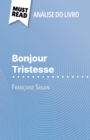Bonjour Tristesse de Francoise Sagan (Analise do livro) : Analise completa e resumo pormenorizado do trabalho - eBook