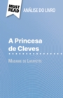 A Princesa de Cleves de Madame de Lafayette (Analise do livro) : Analise completa e resumo pormenorizado do trabalho - eBook