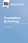 O complexo de Portnoy de Philip Roth (Analise do livro) : Analise completa e resumo pormenorizado do trabalho - eBook