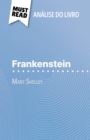 Frankenstein de Mary Shelley (Analise do livro) : Analise completa e resumo pormenorizado do trabalho - eBook