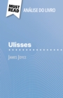 Ulisses de James Joyce (Analise do livro) : Analise completa e resumo pormenorizado do trabalho - eBook
