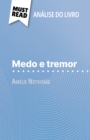 Medo e tremor de Amelie Nothomb (Analise do livro) : Analise completa e resumo pormenorizado do trabalho - eBook