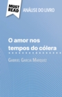 O amor nos tempos do colera de Gabriel Garcia Marquez (Analise do livro) : Analise completa e resumo pormenorizado do trabalho - eBook
