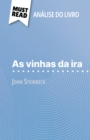 As vinhas da ira de John Steinbeck (Analise do livro) : Analise completa e resumo pormenorizado do trabalho - eBook