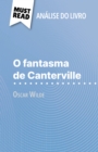 O fantasma de Canterville de Oscar Wilde (Analise do livro) : Analise completa e resumo pormenorizado do trabalho - eBook