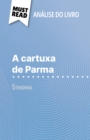 A cartuxa de Parma de Stendhal (Analise do livro) : Analise completa e resumo pormenorizado do trabalho - eBook