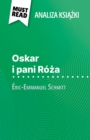 Oskar i pani Roza ksiazka Eric-Emmanuel Schmitt (Analiza ksiazki) : Pelna analiza i szczegolowe podsumowanie pracy - eBook