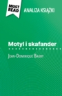 Motyl i skafander ksiazka Jean-Dominique Bauby (Analiza ksiazki) : Pelna analiza i szczegolowe podsumowanie pracy - eBook