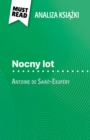 Nocny lot ksiazka Antoine de Saint-Exupery (Analiza ksiazki) : Pelna analiza i szczegolowe podsumowanie pracy - eBook