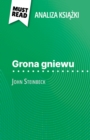 Grona gniewu ksiazka John Steinbeck (Analiza ksiazki) : Pelna analiza i szczegolowe podsumowanie pracy - eBook