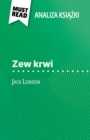 Zew krwi ksiazka Jack London (Analiza ksiazki) : Pelna analiza i szczegolowe podsumowanie pracy - eBook