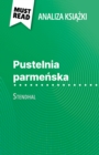 Pustelnia parmenska ksiazka Stendhal (Analiza ksiazki) : Pelna analiza i szczegolowe podsumowanie pracy - eBook