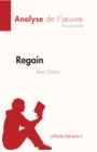 Regain de Jean Giono (Fiche de lecture) : Analyse complete et resume detaille de l'oeuvre - eBook
