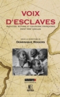 Voix d'esclaves : Antilles, Guyane et Louisiane francaises, XVIIIe-XIXe siecles - eBook