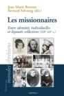 Les missionnaires : Entre identites individuelles et loyautes collectives (XIXe-XXe s.) - eBook