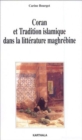 Coran et tradition islamique dans la litterature maghrebine - eBook